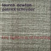 The Lightness of Hearing - Lauren Newton and Patrick Scheyder
