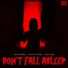 Stream & download Don't Fall Asleep - Single