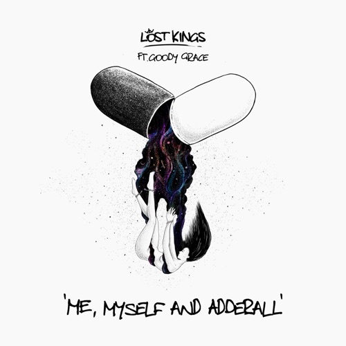 Lost Kings - Me Myself & Adderall (feat. Goody Grace) - Single [iTunes Plus AAC M4A]