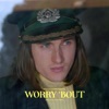 Worry 'Bout - Single