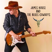 James House and The Blues Cowboys - Which Side of the River (feat. Roddie Romero & Smoov-Ras)