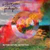 Better Nature (Revisited) - EP album lyrics, reviews, download