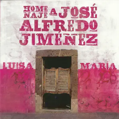 Homenaje a José Alfredo Jiménez - María Luisa Landín