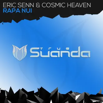 Rapa Nui - Single by Eric Senn & Cosmic Heaven album reviews, ratings, credits