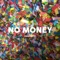No Money (feat. Roomie) - Single