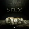 6 Kilos (feat. El Fother) - Single album lyrics, reviews, download