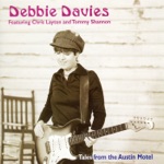Debbie Davies, Chris Layton & Tommy Shannon - I Just Want To Make Love To You