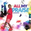 All My Praise (feat. Greg Davis Jr) - Single