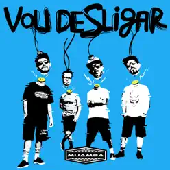 Vou Desligar - Single - Muamba Vou Desligar - Single - Muamba