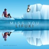 Miss You - Single