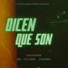 dicen que son (feat. Yemil, Italian Somali & Kafu Banton) - Single album lyrics, reviews, download