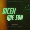 Stream & download dicen que son (feat. Yemil, Italian Somali & Kafu Banton) - Single