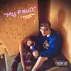 MY Fault - Single album lyrics, reviews, download