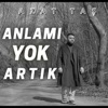 Anlamı Yok Artık - Single, 2021