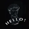 Hello! (feat. Gray2k) - Single album lyrics, reviews, download