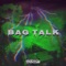 Bag Talk - Pistol Slime & BluuCheese lyrics