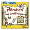 Die 30 besten Märchen von Hans Christian Andersen