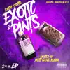 Exotic & Pints - EP album lyrics, reviews, download