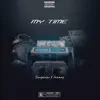My Time (feat. Tnammy) - Single album lyrics, reviews, download