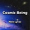 Cosmic Being - Nick Lycos lyrics