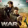 War (Original Motion Picture Soundtrack) album lyrics, reviews, download