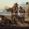 Fra' Diavolo: La musica nelle strade del regno di Napoli album lyrics, reviews, download