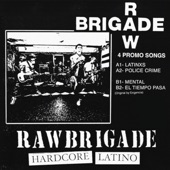 Raw Brigade - Latinxs