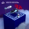 Back To the Future - Single album lyrics, reviews, download