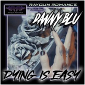 Dying Is Easy (feat. Danny Blu) artwork