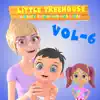 Little Treehouse Nursery Rhymes Vol 6 album lyrics, reviews, download