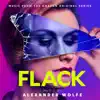 Flack (Music from the Amazon Original Series) - EP album lyrics, reviews, download