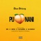 Punani (feat. SPL, NOYC, Dj Clems & Dj Highly) - Dan Drizzy lyrics