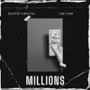 Millions (feat. Dutch Capital) - Single album lyrics, reviews, download