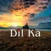 Dil Ka Premi - Single (feat. Richa Hansda) - Single album lyrics, reviews, download