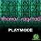 Playmode - Thomas Sagstad lyrics