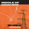 Middle of Nowhere (feat. Chad Kroeger) - Single