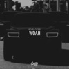 Woah - Single