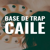 Base De Trap (Caile) artwork
