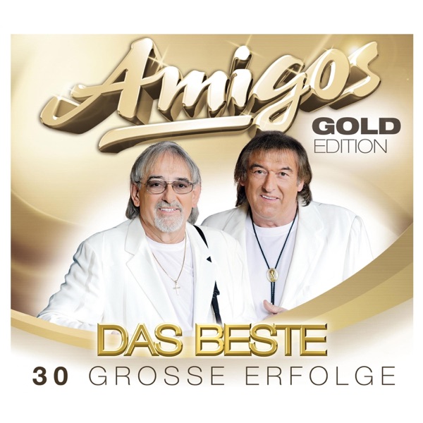 Die Amigos - Mit Dir Bis Ans Ende Der Zeit