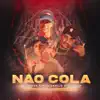 Stream & download Não Cola - Single