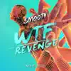 WTF / Revenge - Single album lyrics, reviews, download