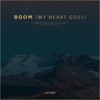 Boom (My Heart Goes) - Single