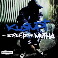 Tha Streetz Iz a Mutha (Remastered) by Kurupt album reviews, ratings, credits