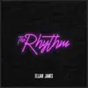The Rhythm - Single album lyrics, reviews, download