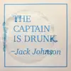 The Captain Is Drunk - Single album lyrics, reviews, download