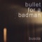 Machinegewehr - Bullet For A Badman lyrics