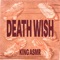 Death Wish - King Asmr lyrics