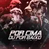 Stream & download Por Cima Ou por Baixo - Single