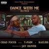 Dance With Me (Remix) [feat. T-Pain & Raeliss] - Single, 2018