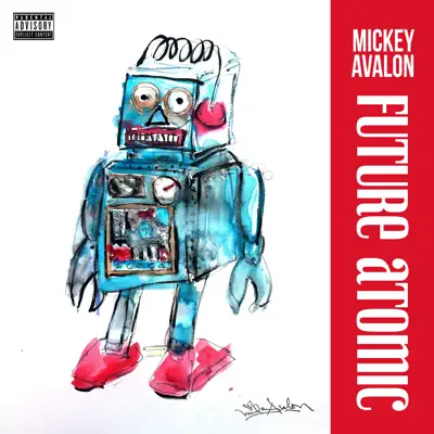 Future Atomic - Single - Mickey Avalon